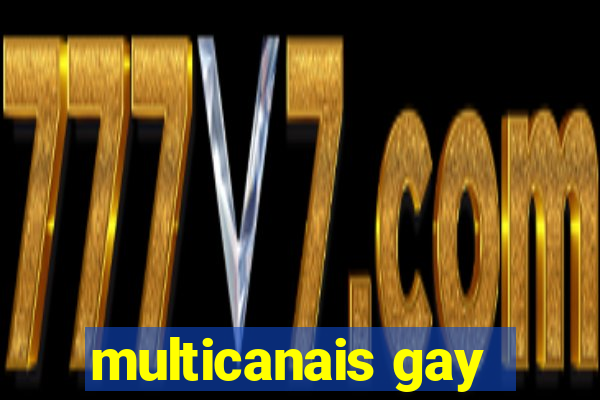 multicanais gay